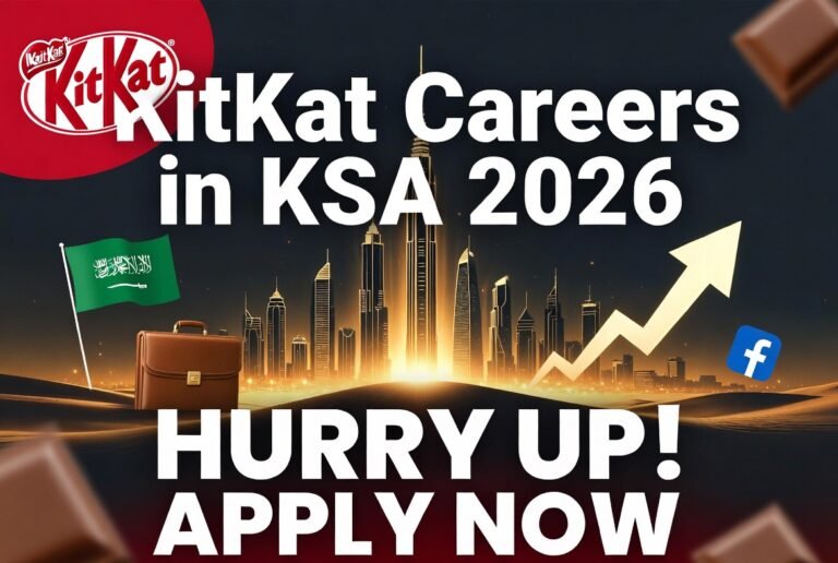 KitKat Careers in KSA 2026: Hurry Up Apply Now for Nestlé Jobs
