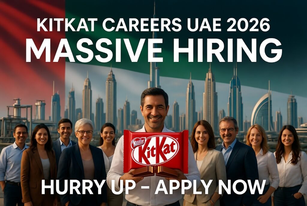 KitKat Careers in UAE 2026: Hurry Up Apply Now for Top FMCG Roles